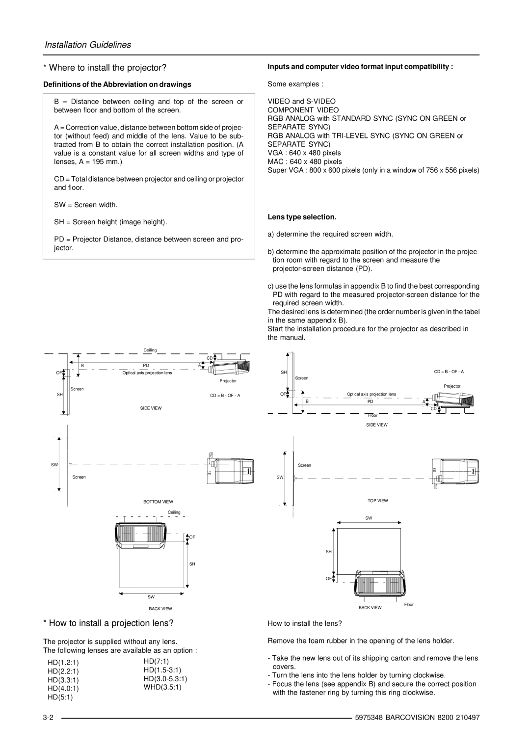 Barco R9001280 owner manual Where to install the projector?, How to install a projection lens?, Lens type selection 