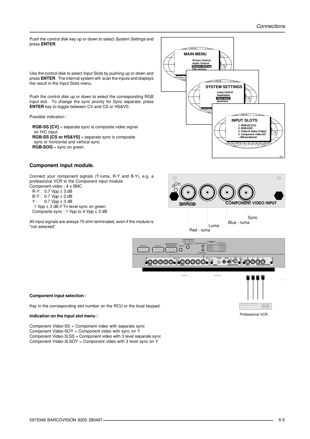 Barco R9001280 owner manual Component input module, Component input selection, Indication on the input slot menu 