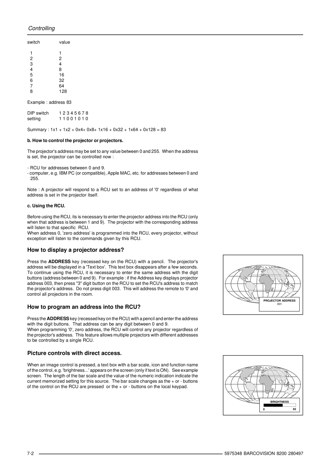 Barco R9001280 owner manual How to display a projector address?, How to program an address into the RCU?, Using the RCU 