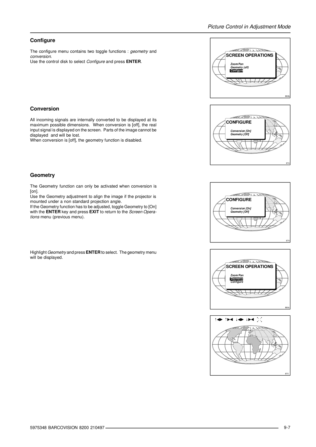 Barco R9001280 owner manual Configure, Conversion, Geometry 