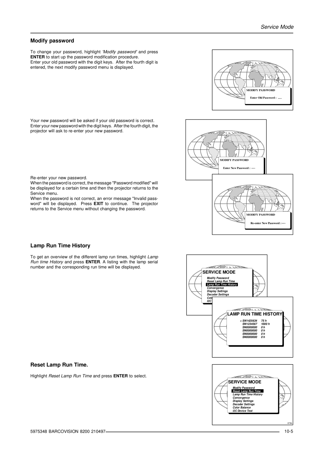 Barco R9001280 owner manual Modify password, Lamp Run Time History, Reset Lamp Run Time 