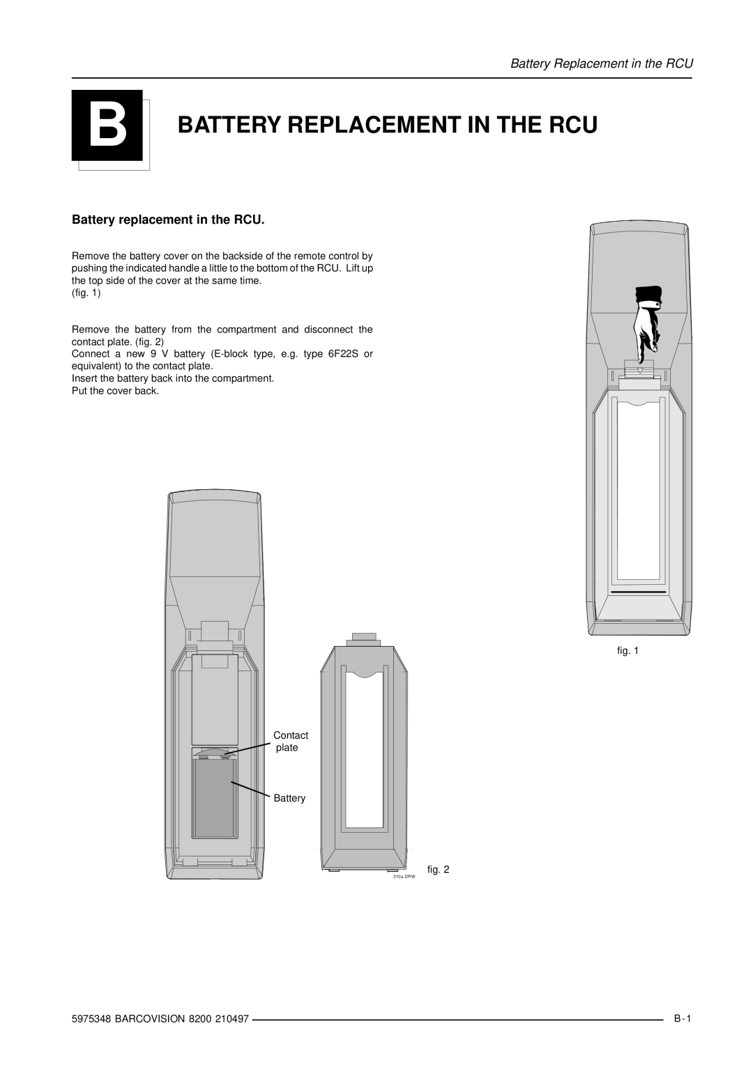 Barco R9001280 owner manual Battery Replacement in the RCU, Battery replacement in the RCU 