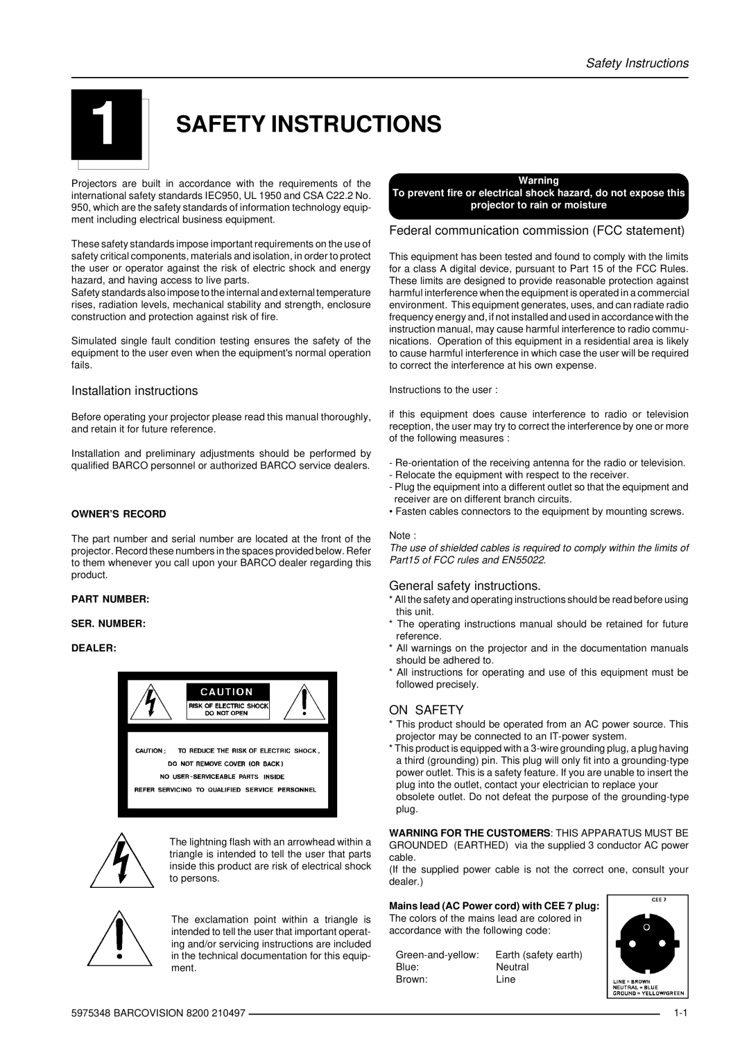 Barco R9001280 owner manual Safety Instructions, Installation instructions, Federal communication commission FCC statement 