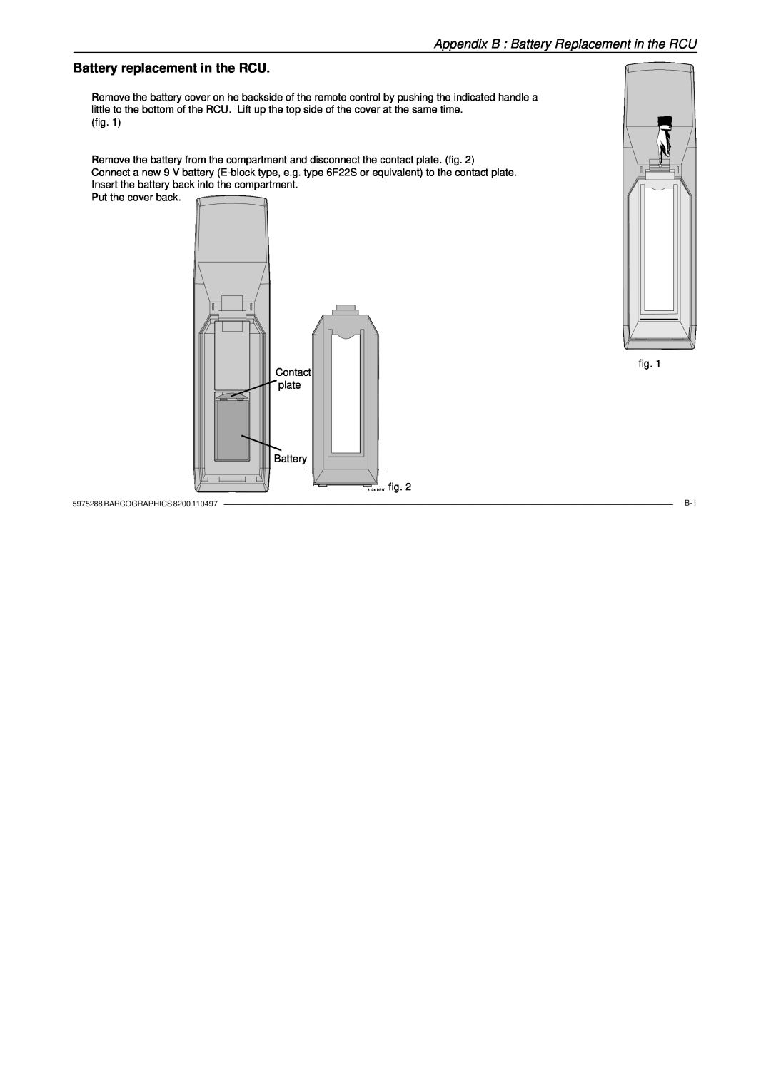 Barco R9001330 owner manual Appendix B Battery Replacement in the RCU, Battery replacement in the RCU 