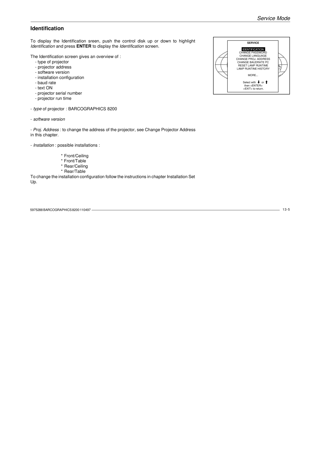 Barco R9001330 owner manual Identification, Software version 