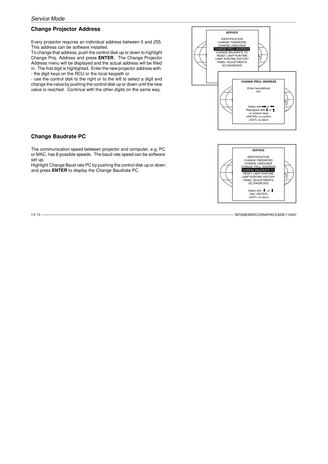 Barco R9001330 owner manual Change Projector Address, Change Baudrate PC 