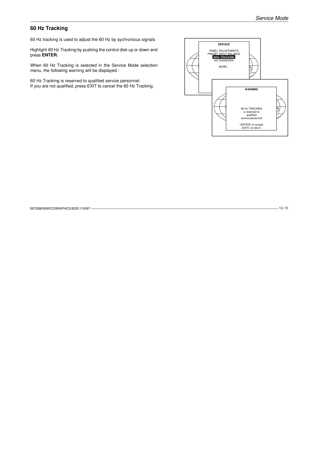 Barco R9001330 owner manual 60Hz Tracking 