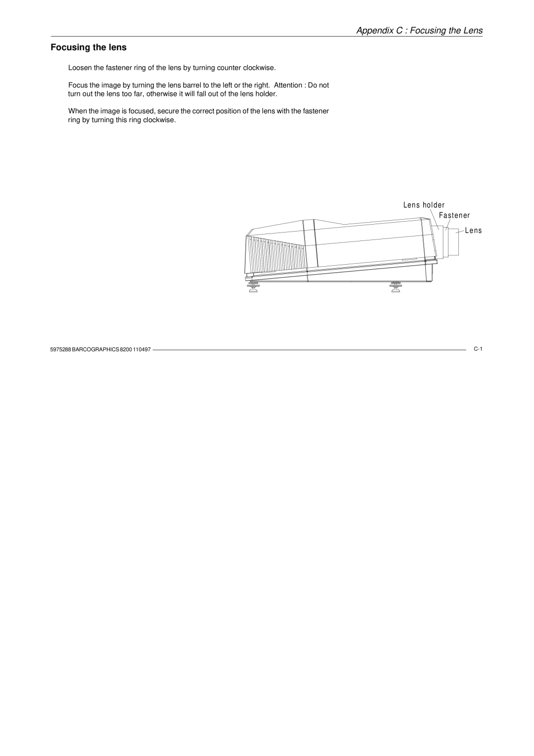 Barco R9001330 owner manual Appendix C Focusing the Lens, Focusing the lens 