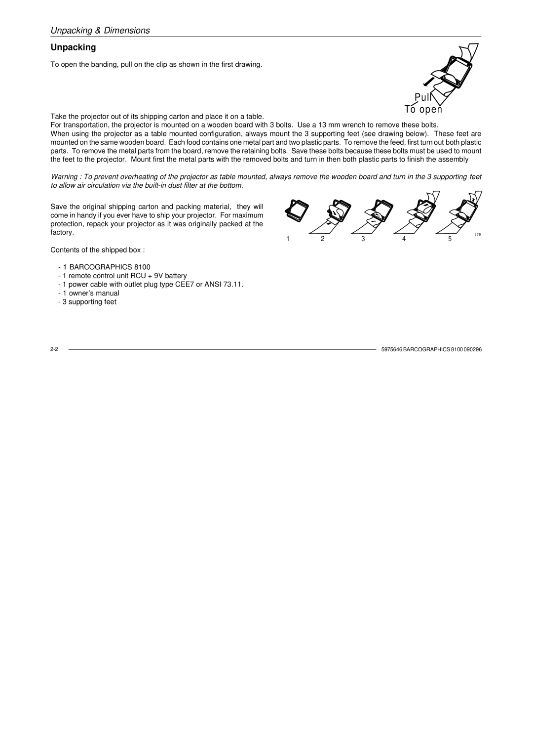 Barco R9001330 owner manual Pull To open, Unpacking 