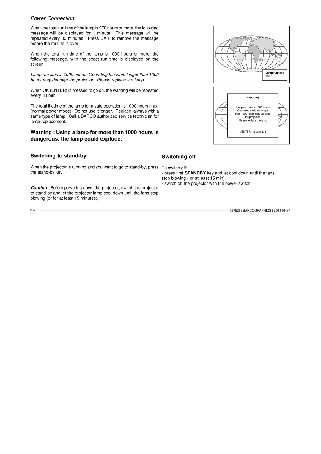 Barco R9001330 owner manual Switching to stand-by Switching off, 980 h 