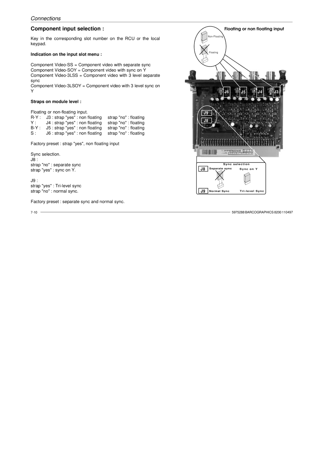 Barco R9001330 owner manual Component input selection, Indication on the input slot menu 