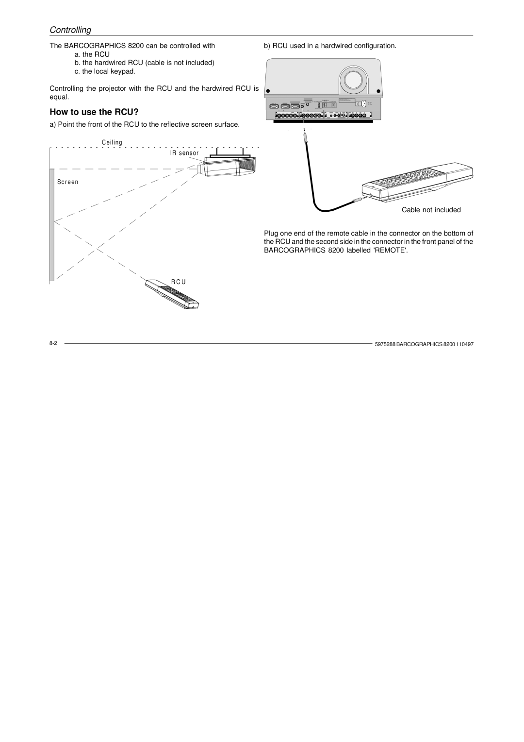 Barco R9001330 owner manual How to use the RCU?, Point the front of the RCU to the reflective screen surface 