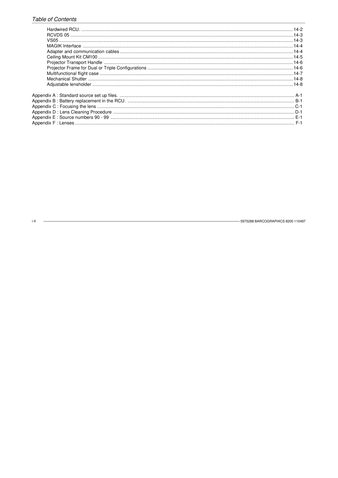 Barco R9001330 owner manual Rcvds 