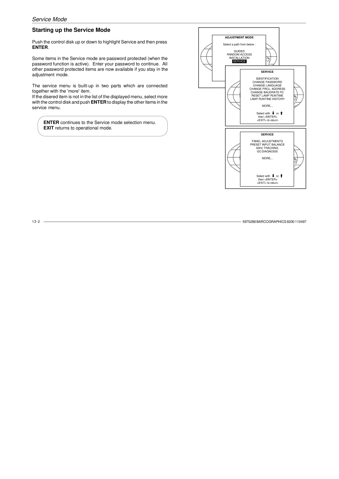 Barco R9001330 owner manual Starting up the Service Mode 