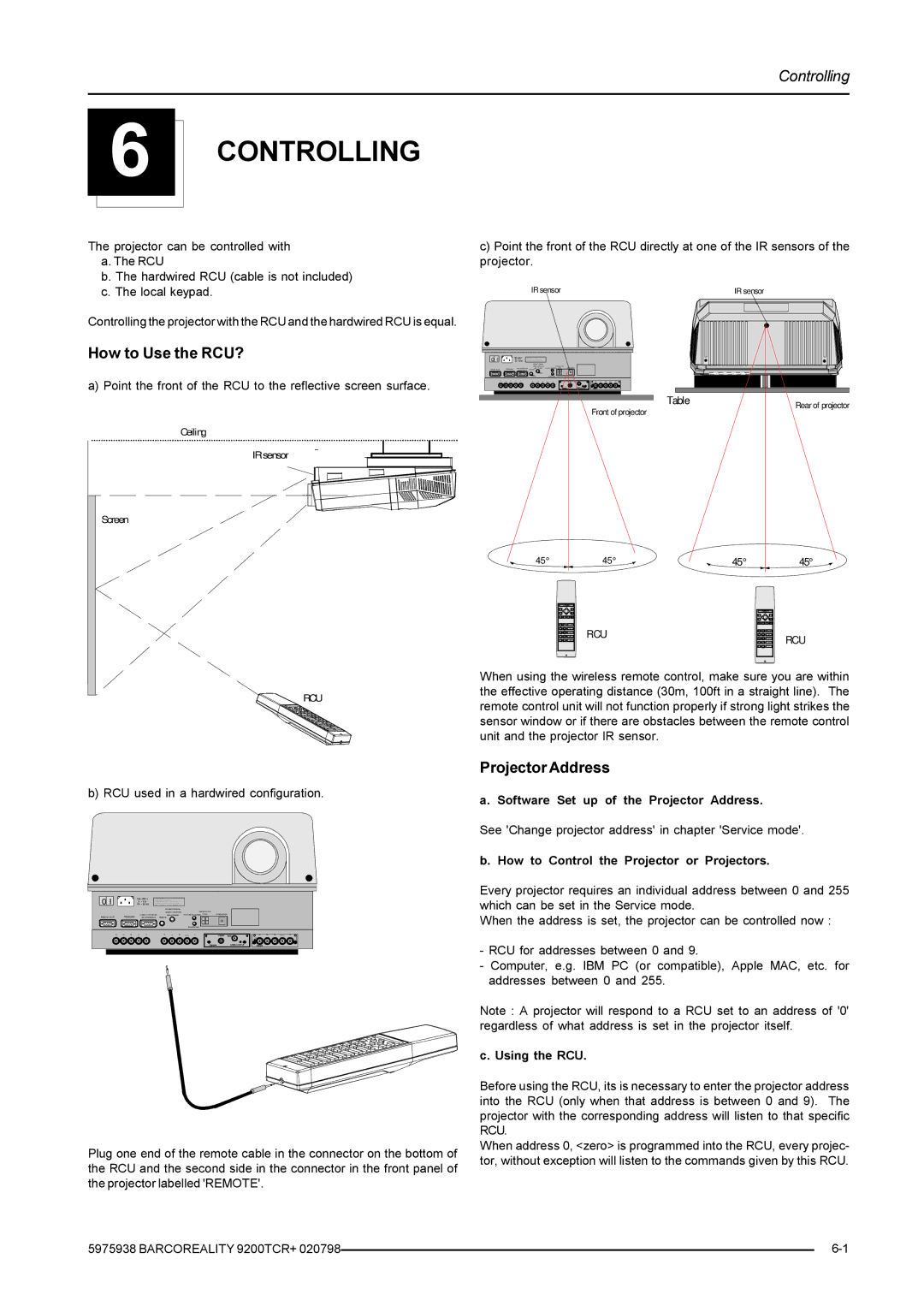 Barco R9001390 manual Controlling, How to Use the RCU?, Projector Address 