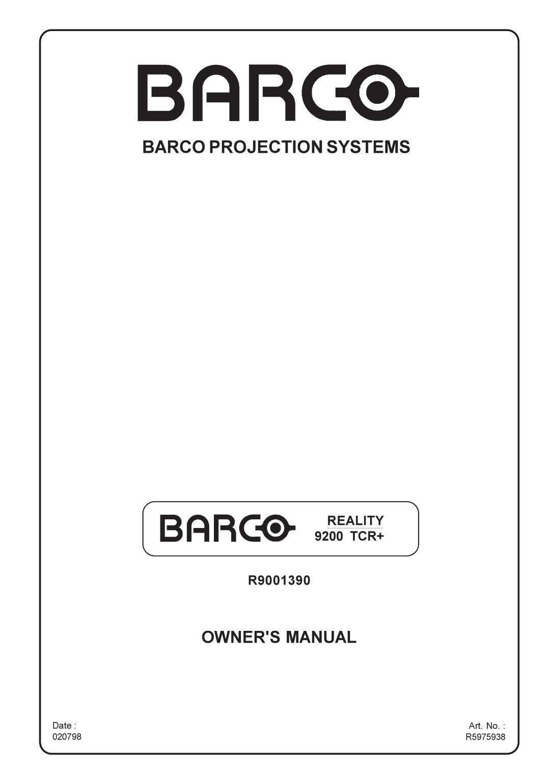 Barco R9001390 manual Barco Projection Systems, Date Art. No 020798 R5975938 