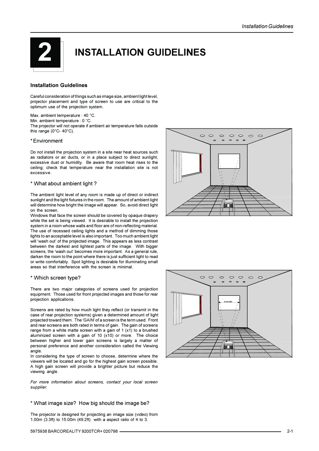 Barco R9001390 manual Installation Guidelines 