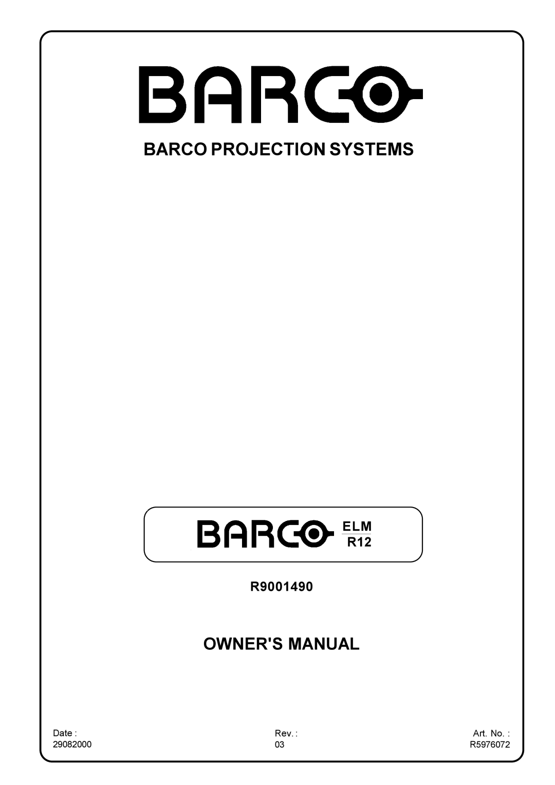 Barco R9001490 owner manual Barco Projection Systems 