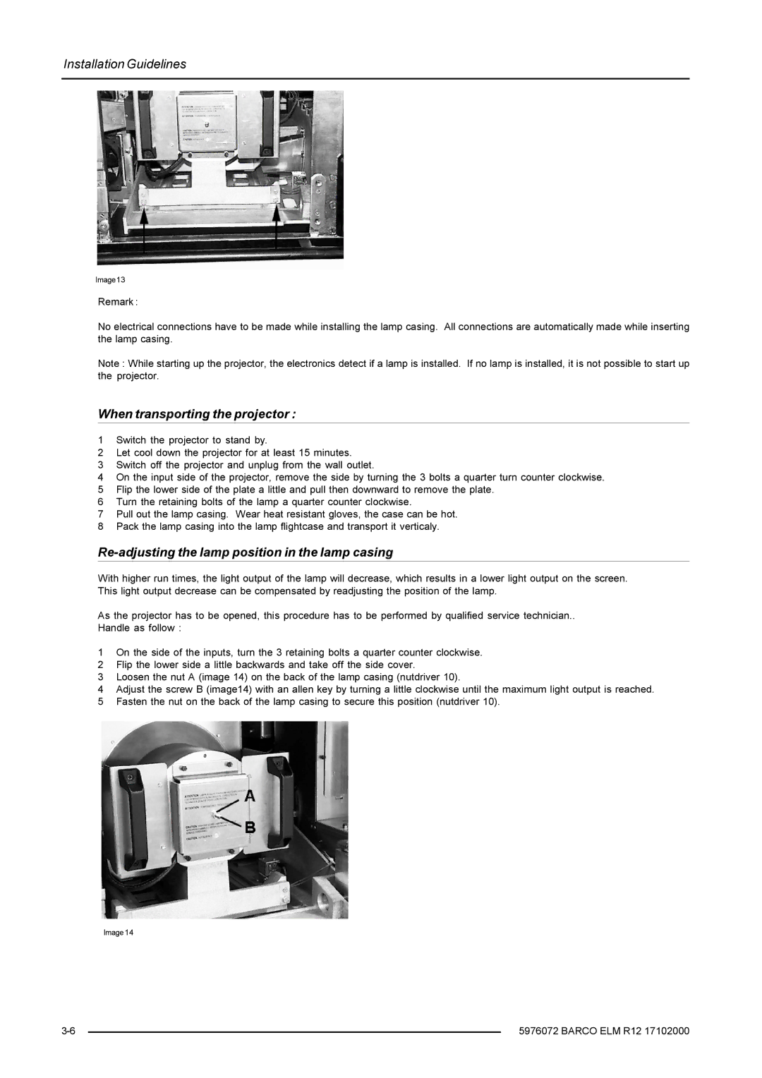 Barco R9001490 owner manual When transporting the projector 