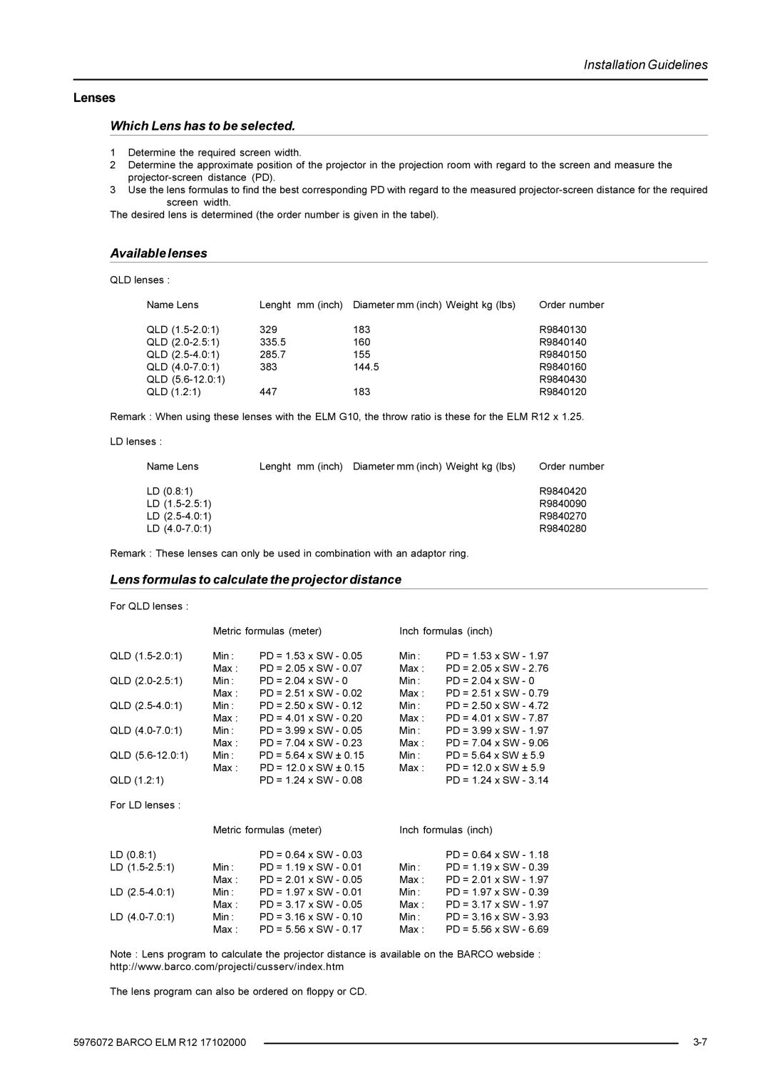 Barco R9001490 owner manual Which Lens has to be selected 