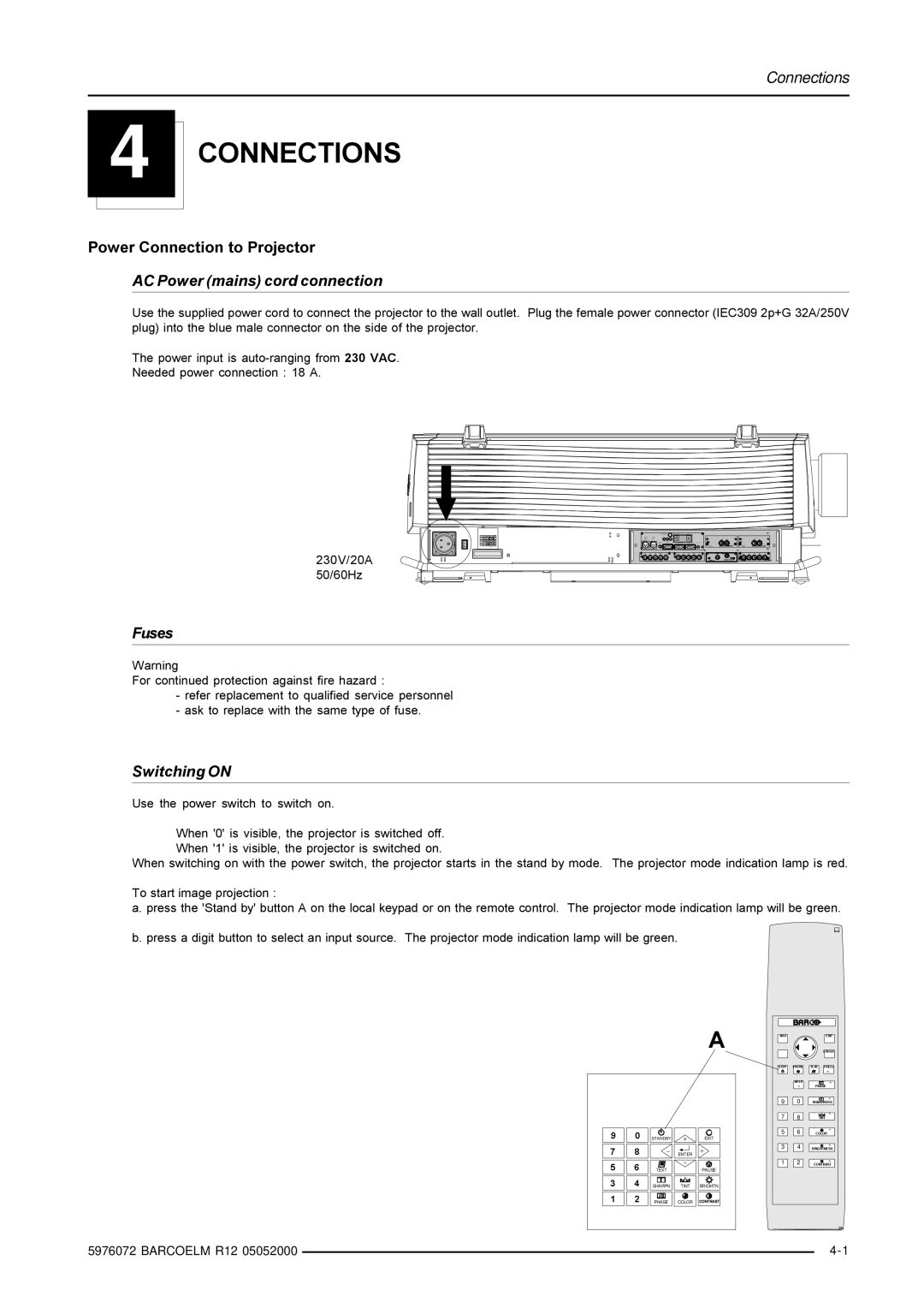 Barco R9001490 owner manual Connections, AC Power mains cord connection, Fuses, Switching on 