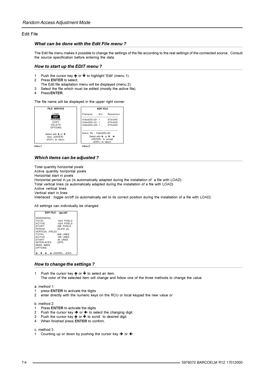 Barco R9001490 What can be done with the Edit File menu ?, How to start up the Edit menu ?, Which items can be adjusted ? 