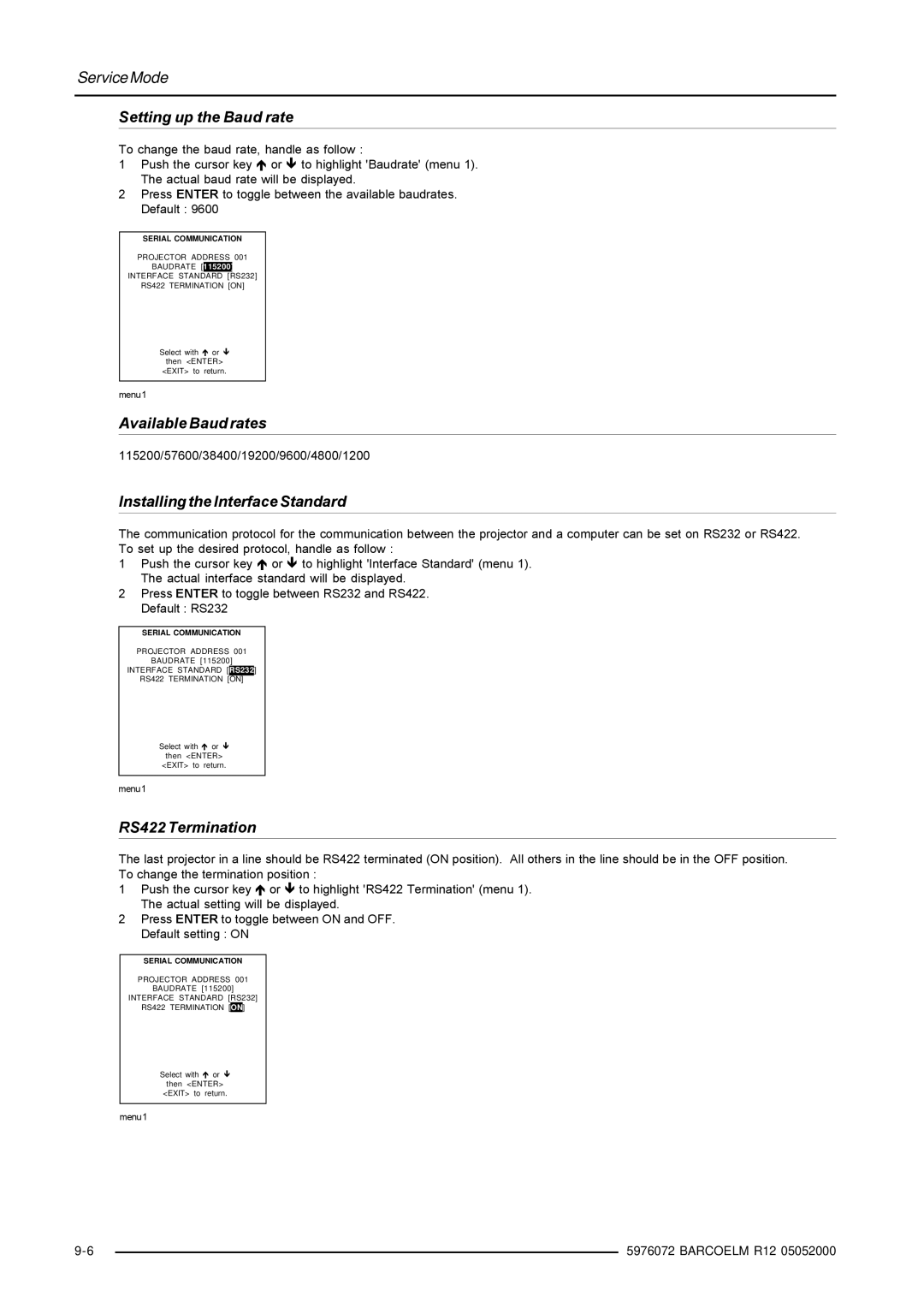 Barco R9001490 owner manual Service Mode Setting up the Baud rate, Available Baud rates, Installing the Interface Standard 