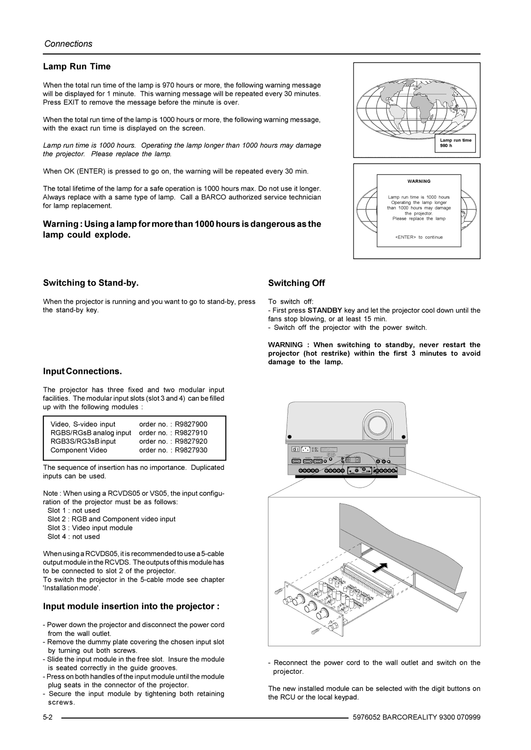 Barco R9001560 manual Lamp Run Time, Switching to Stand-by, Input Connections, Input module insertion into the projector 