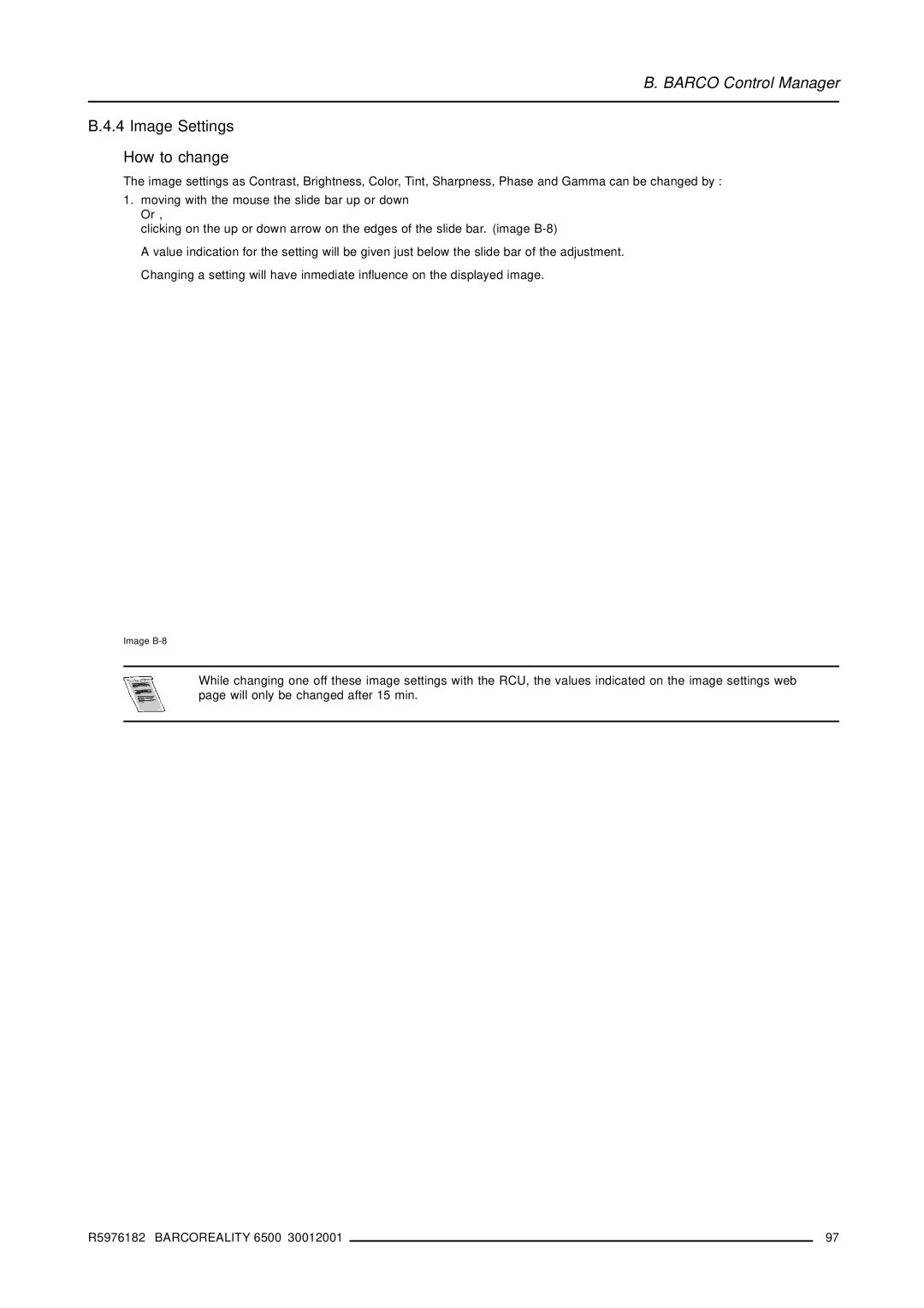 Barco R9001960 owner manual Image Settings How to change 