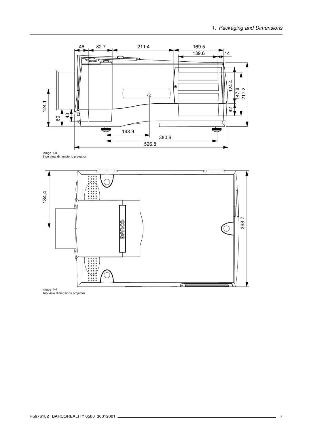 Barco R9001960 owner manual Packaging and Dimensions 