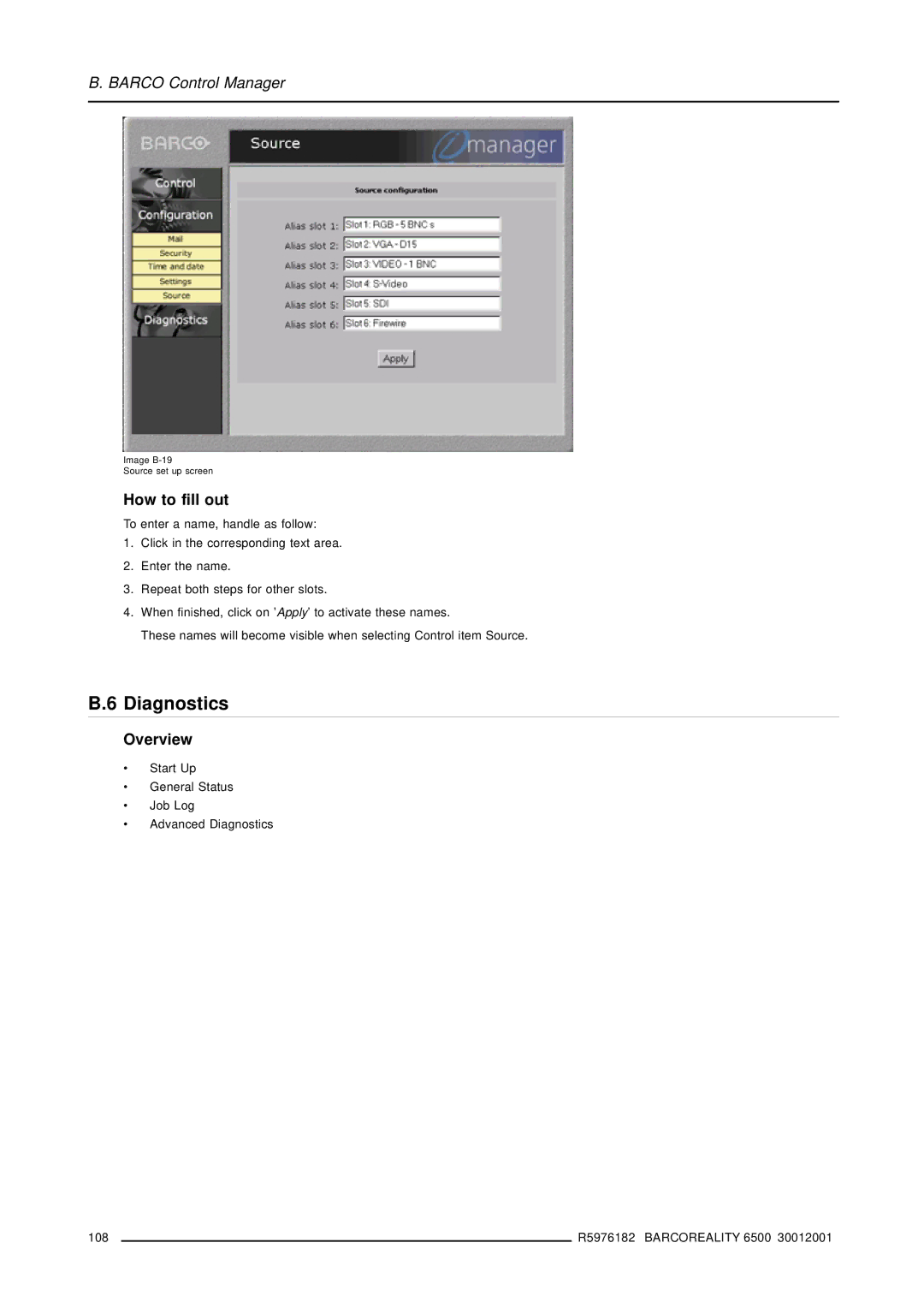 Barco R9001960 owner manual Diagnostics, How to fill out 