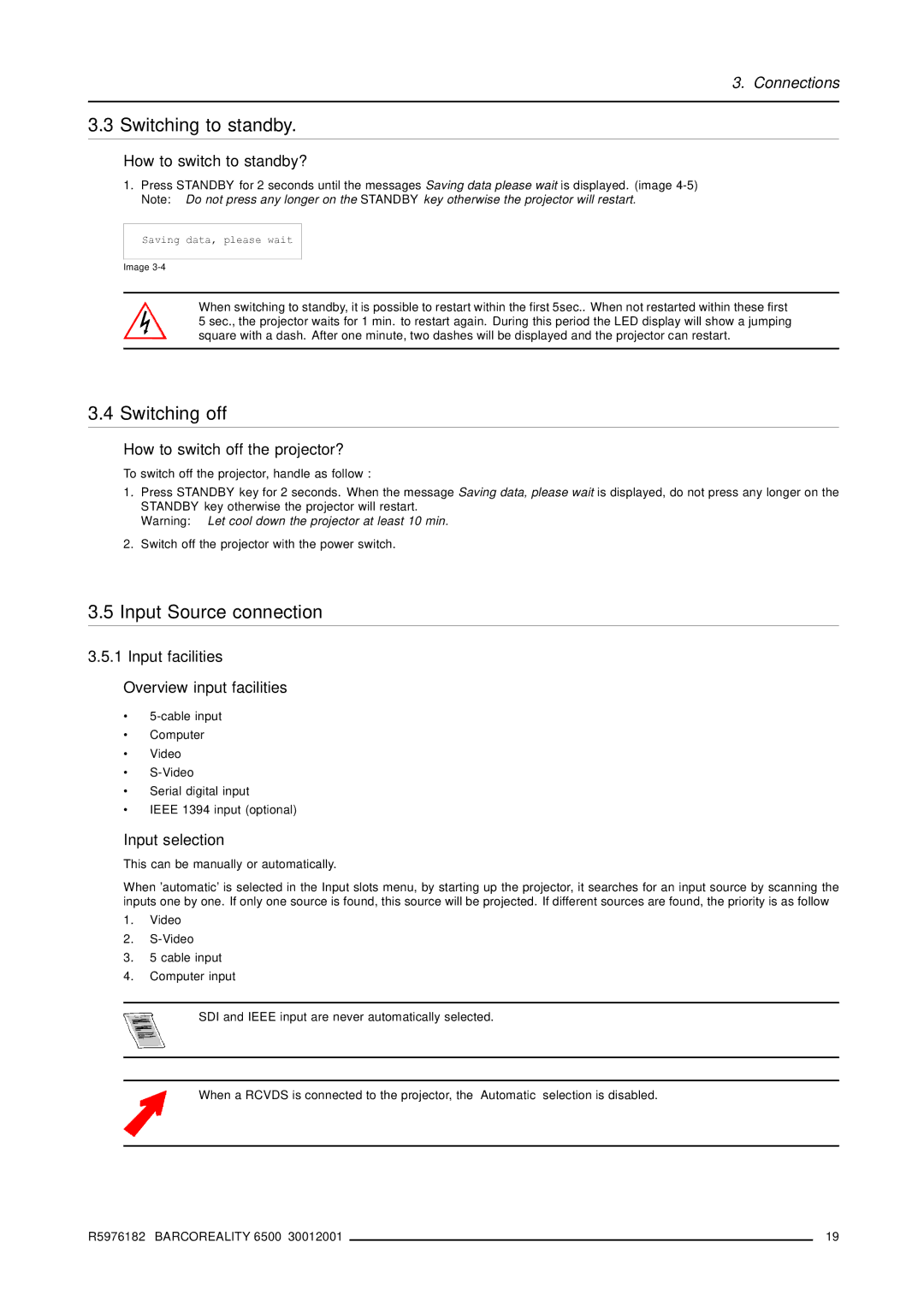 Barco R9001960 owner manual Switching to standby, Switching off, Input Source connection 