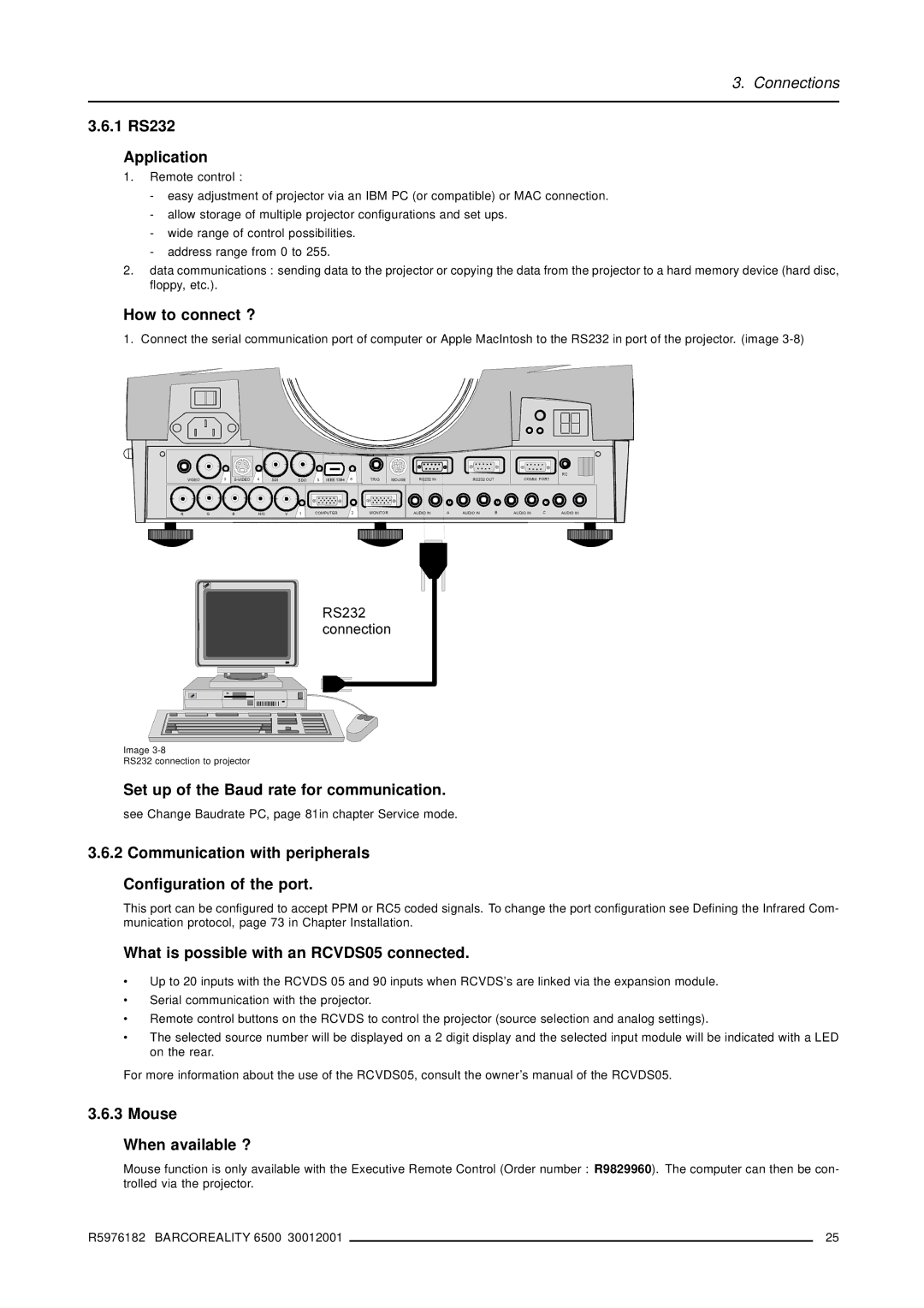 Barco R9001960 1 RS232 Application, Set up of the Baud rate for communication, What is possible with an RCVDS05 connected 