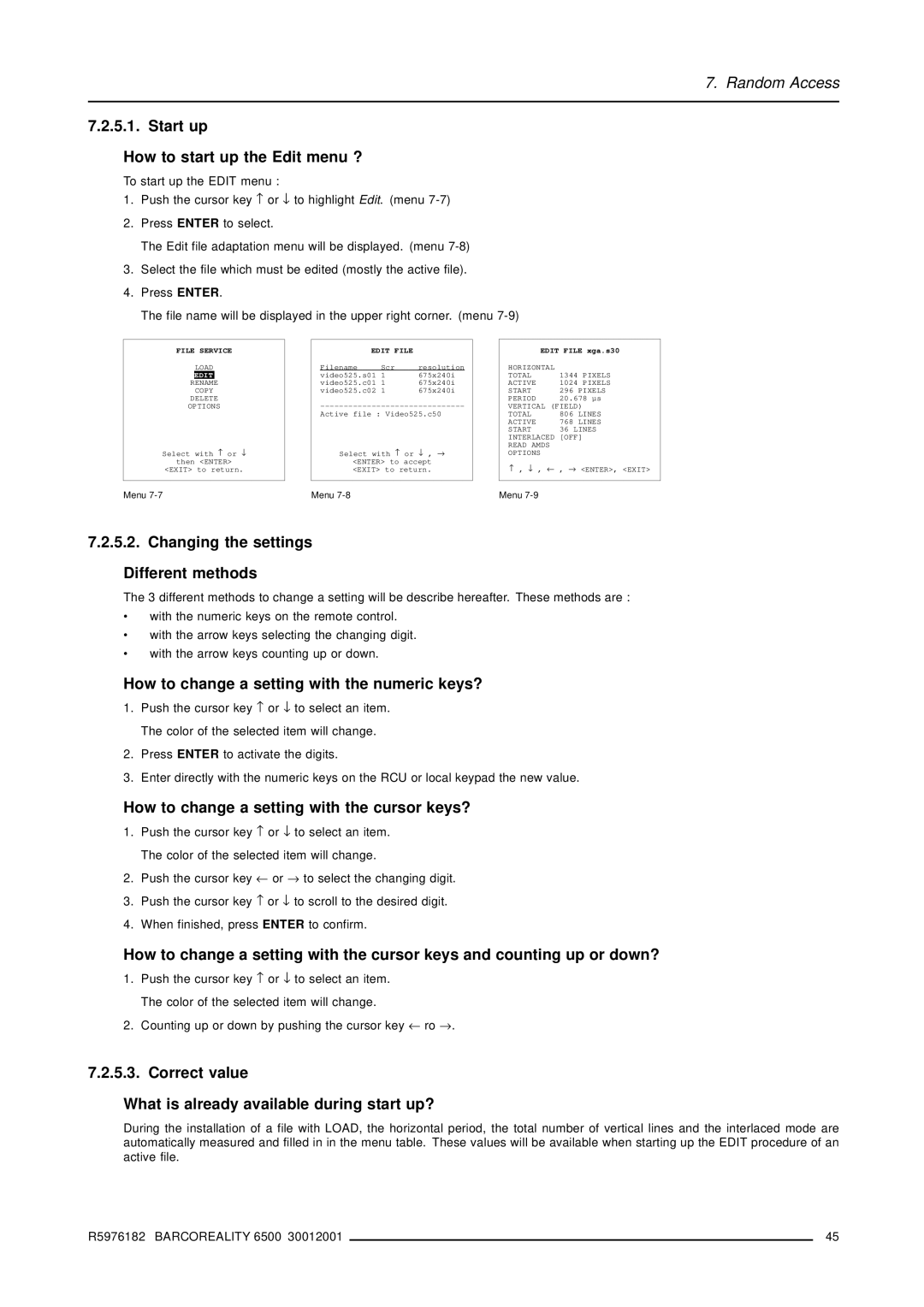 Barco R9001960 owner manual Start up How to start up the Edit menu ?, Changing the settings Different methods 