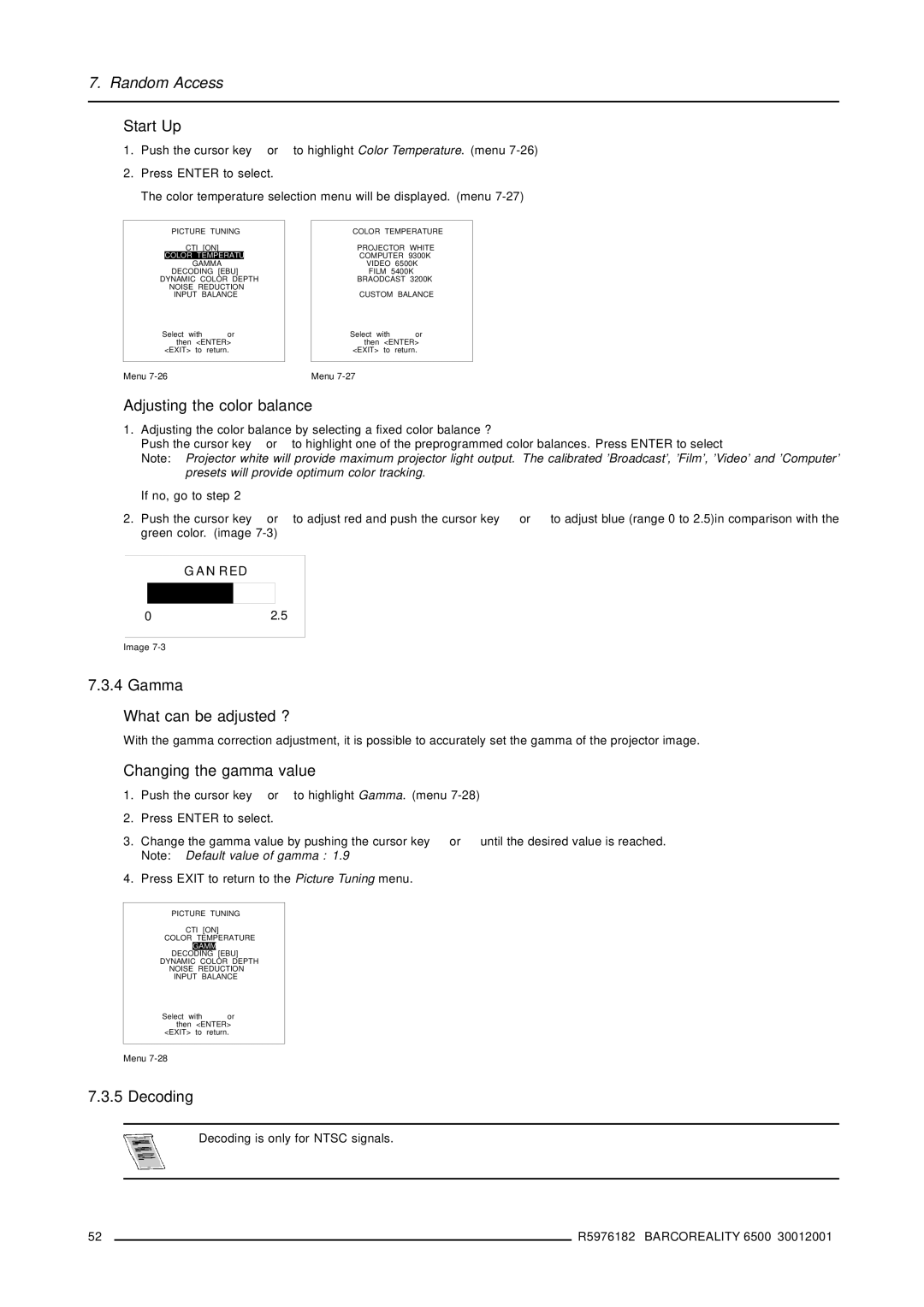 Barco R9001960 owner manual Adjusting the color balance, Gamma What can be adjusted ?, Changing the gamma value, Decoding 