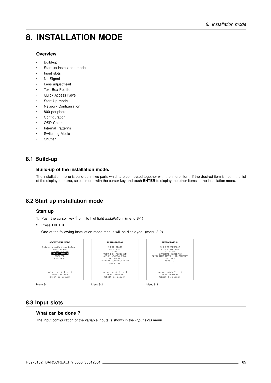 Barco R9001960 Installation Mode, Start up installation mode, Input slots, Build-up of the installation mode 