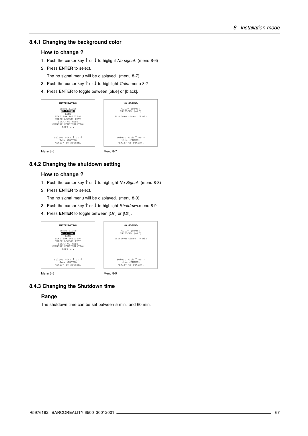 Barco R9001960 Changing the background color How to change ?, Changing the shutdown setting How to change ?, No Signal 