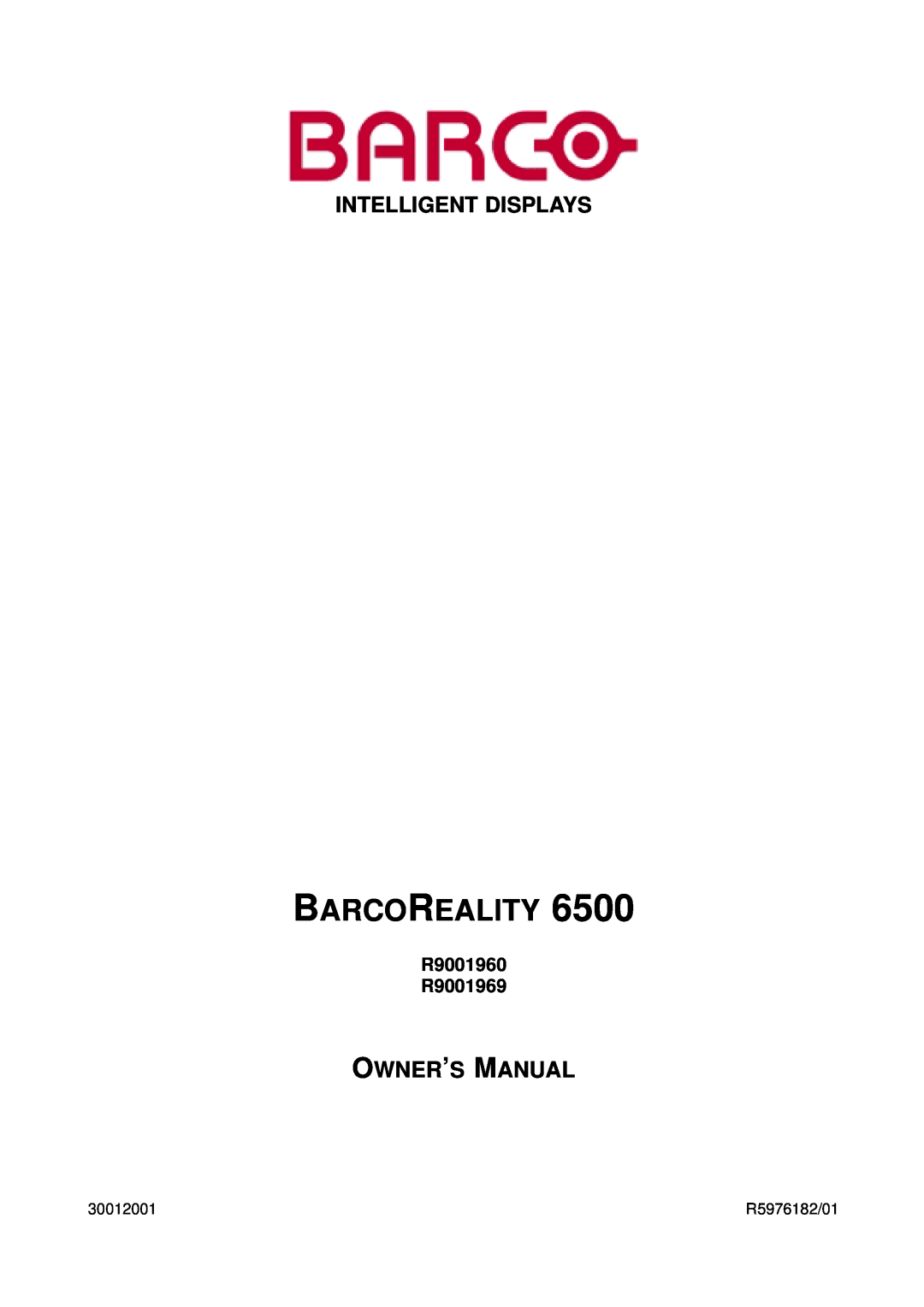Barco owner manual R9001960 R9001969, Barcoreality, Intelligent Displays, Owner’S Manual, 30012001, R5976182/01 