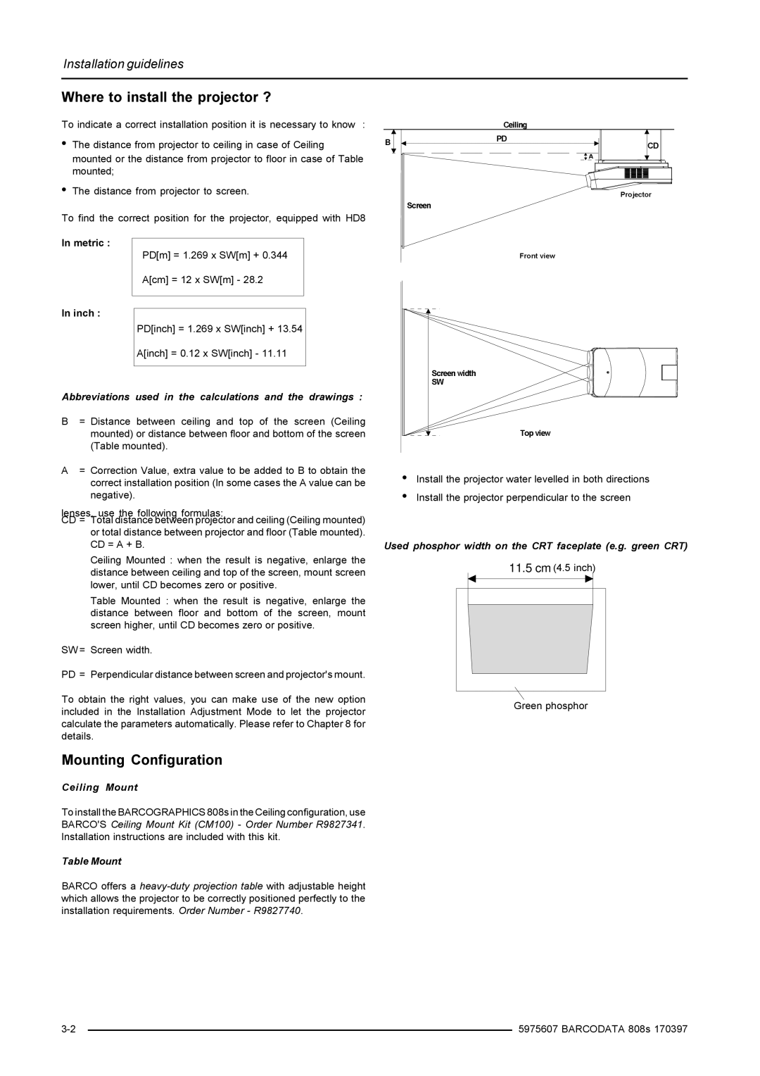 Barco R9002038, R9002031 installation manual Where to install the projector ?, Mounting Configuration 