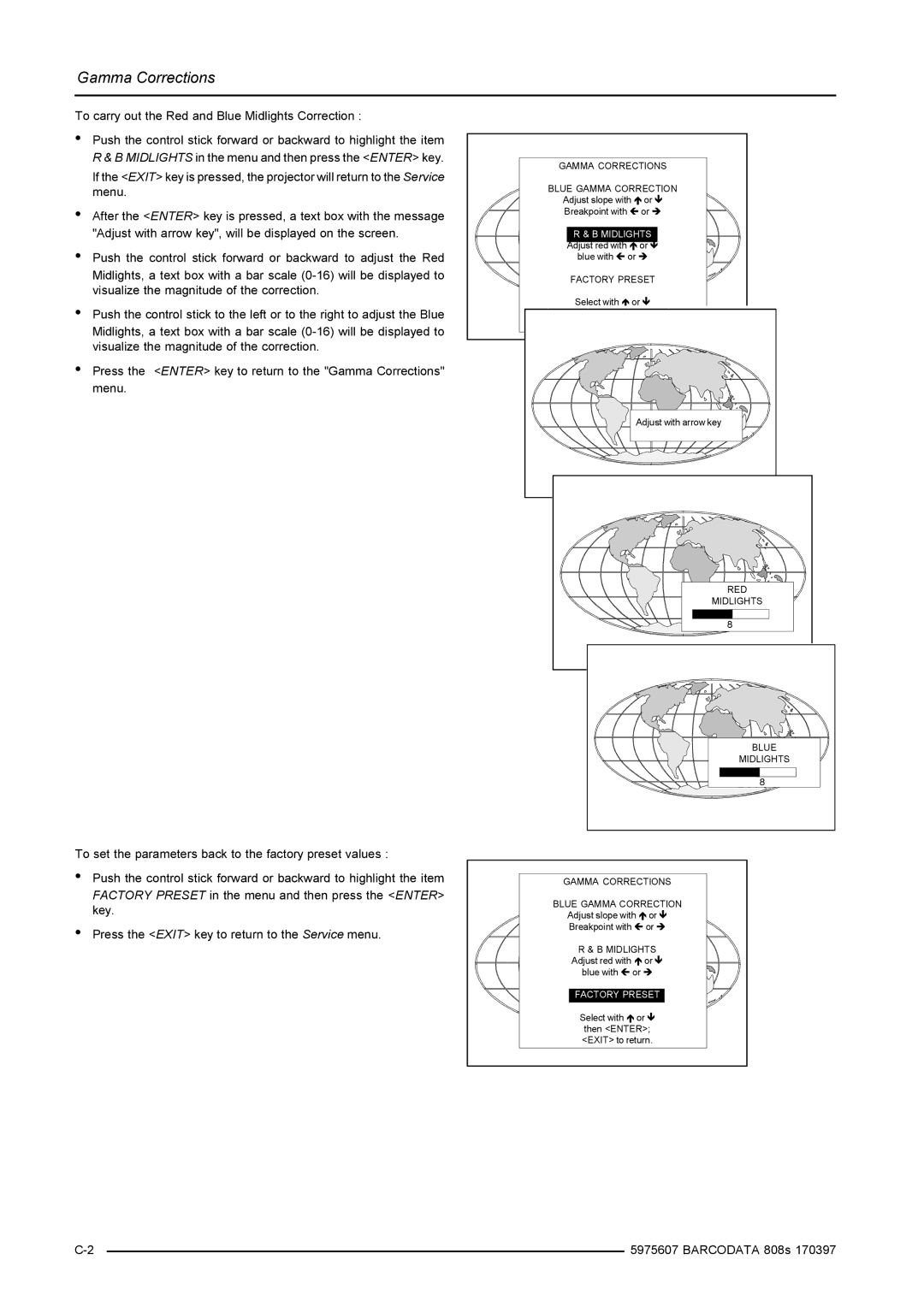 Barco R9002038, R9002031 installation manual To carry out the Red and Blue Midlights Correction 