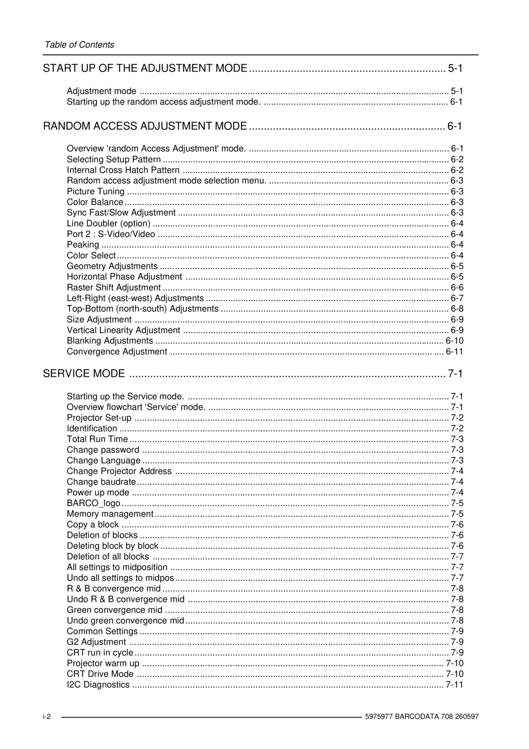 Barco R9002120 manual Start UP of the Adjustment Mode 