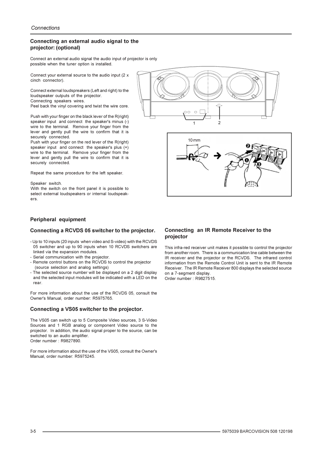 Barco R5975039, R9002130 Connecting a VS05 switcher to the projector, Connecting an IR Remote Receiver to the projector 