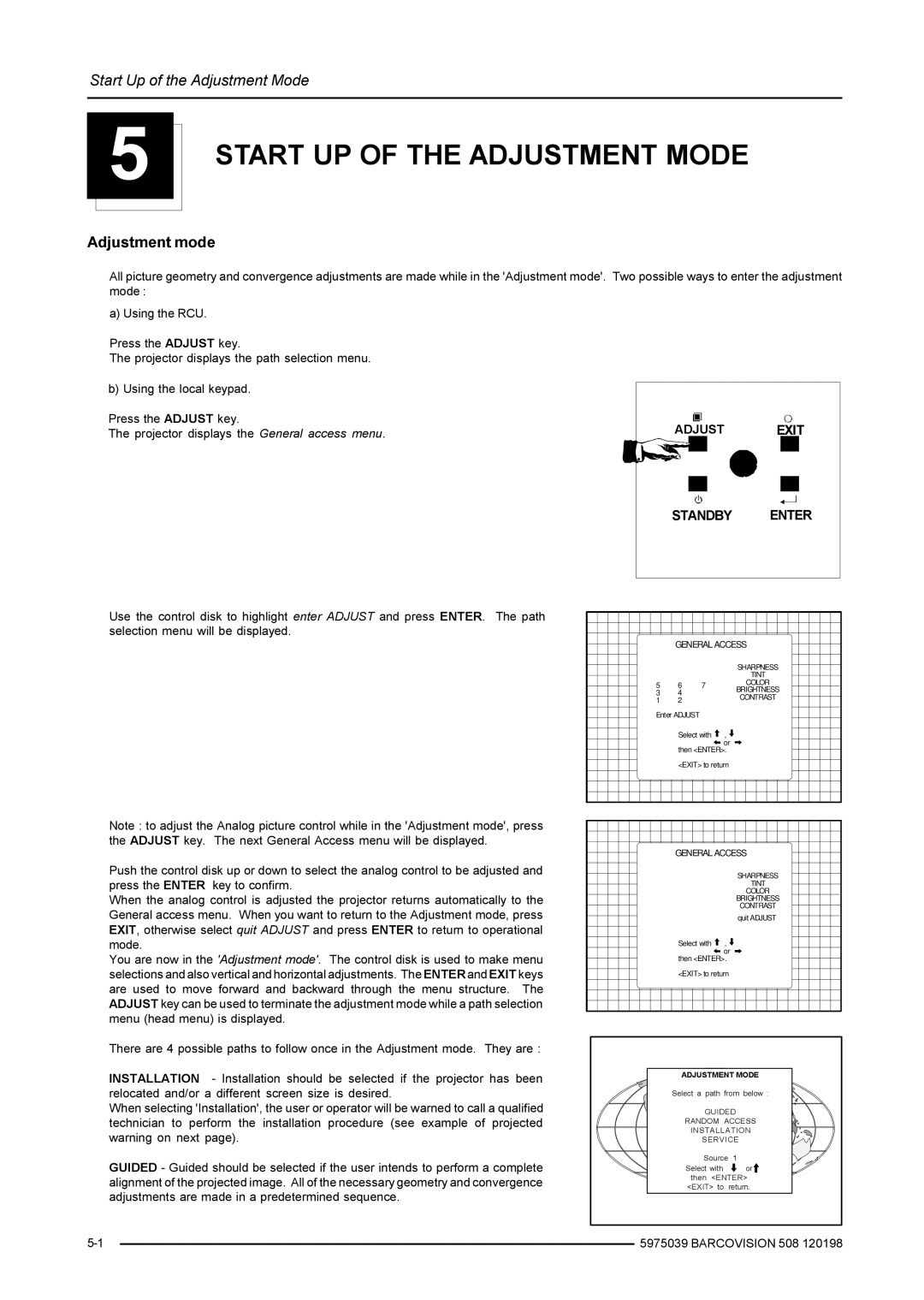 Barco R5975039, R9002130, R9002139 owner manual Start UP of the Adjustment Mode, Adjustment mode 