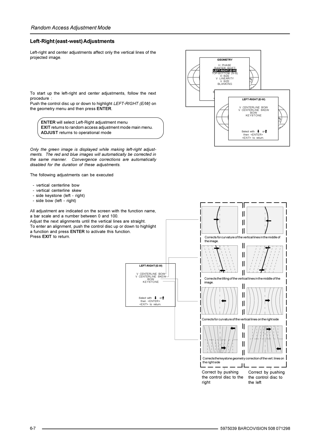 Barco R9002139, R9002130, R5975039 owner manual Left-Right east-west Adjustments, Left-Right E-W 