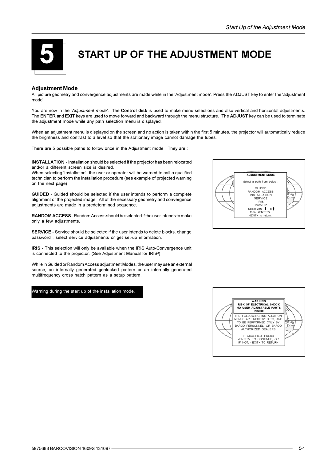 Barco R9002249, R9002240 owner manual Start UP of the Adjustment Mode 