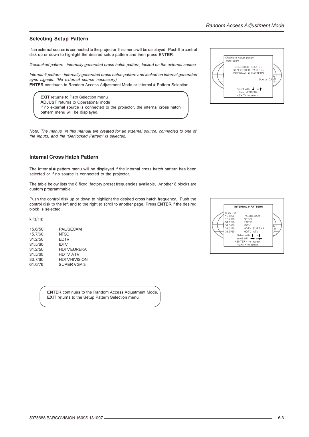 Barco R9002249, R9002240 owner manual Selecting Setup Pattern, Internal Cross Hatch Pattern 