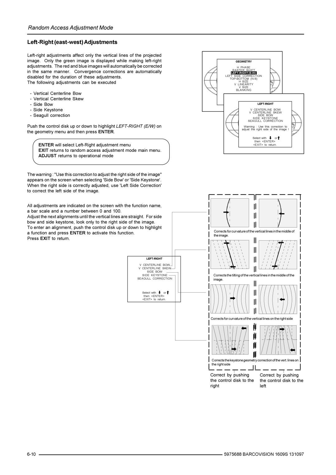 Barco R9002240, R9002249 owner manual Left-Right east-west Adjustments, Left-Right E-W 