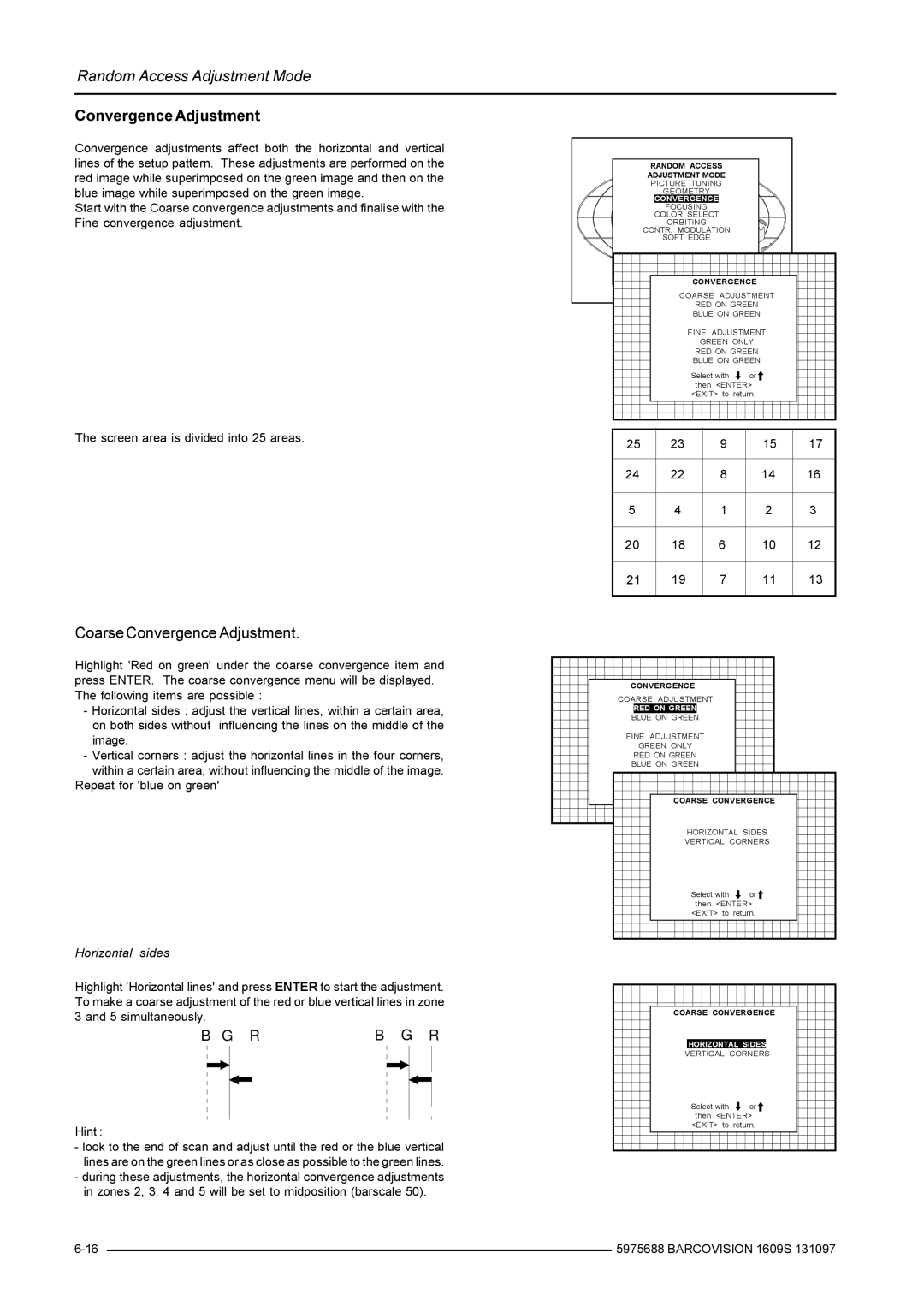 Barco R9002240, R9002249 owner manual Coarse Convergence Adjustment, RED on Green, Horizontal Sides Vertical Corners 