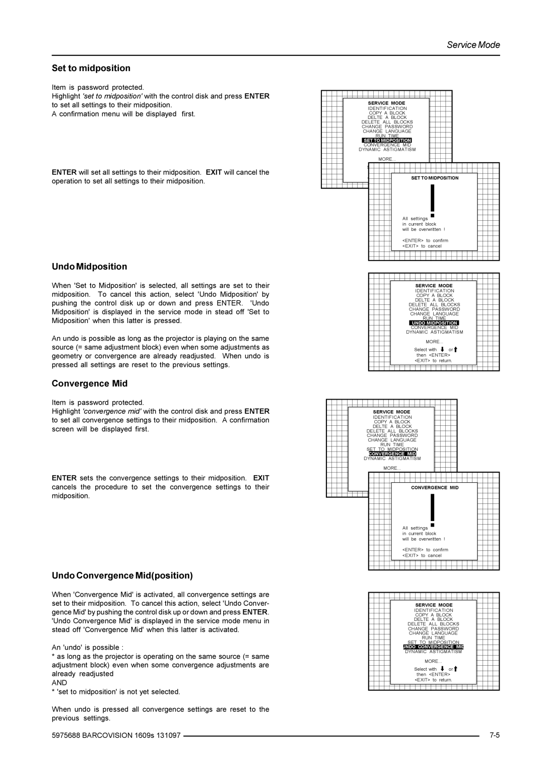 Barco R9002249, R9002240 owner manual Set to midposition, Undo Midposition, Undo Convergence Midposition 