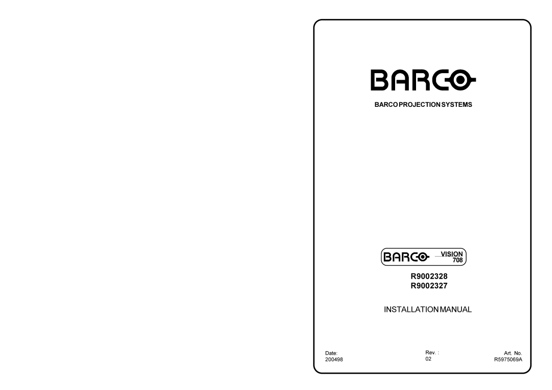 Barco R9002327, R9002328 installation manual Installationmanual 